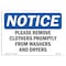 Signmission OSHA Notice, 5" Height, Please Remove Clothes Promptly From Washers Sign, 7" X 5", Landscape OS-NS-D-57-L-17564 - alternate 1